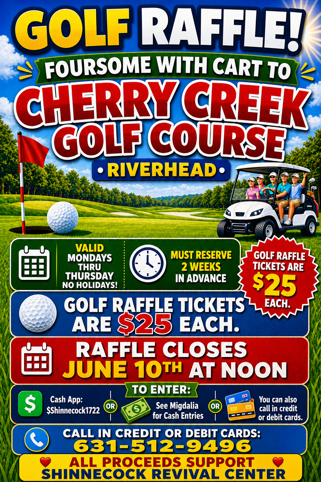 Golf Raffle — Foursome with cart to Cherry Creek Golf Course, Riverhead. Tickets $25 each. Call 631-512-9496.